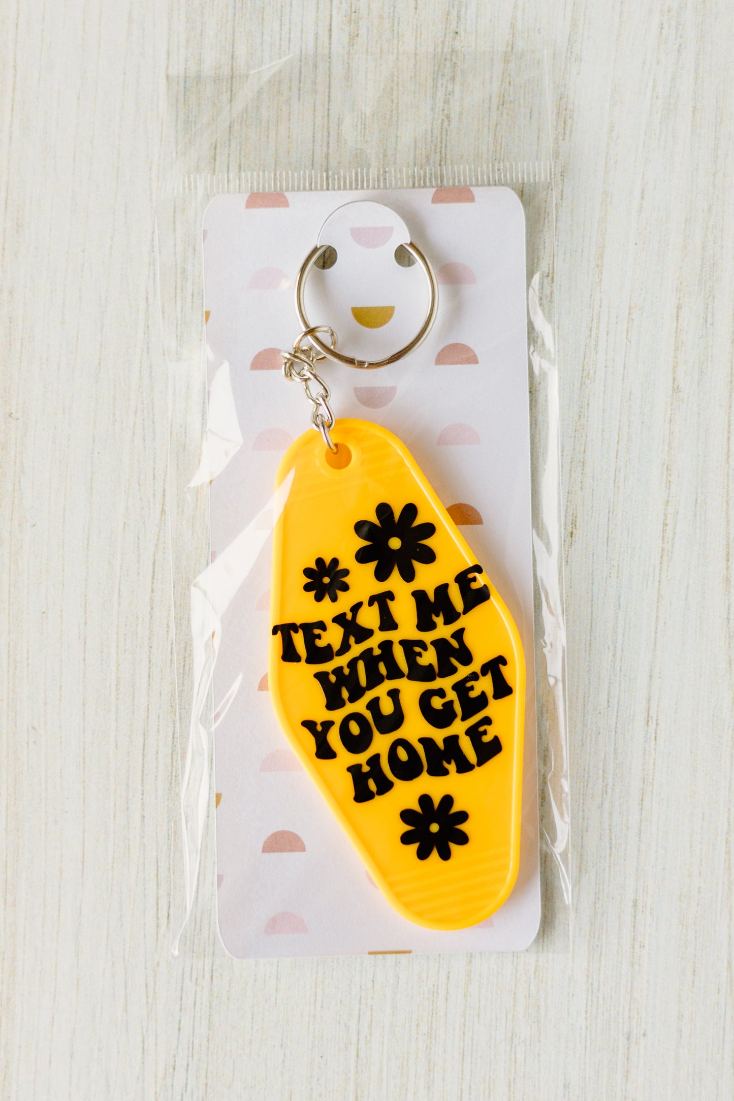 Text Me When You Get Home Keychain